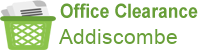 Office Clearance Addiscombe